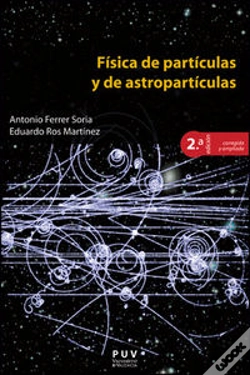 Capa do artigo Física De Partículas Y De Astropartículas, 2a Ed.