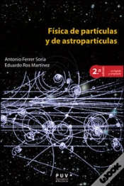 Capa do artigo Física De Partículas Y De Astropartículas, 2a Ed.