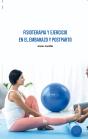 Fisioterapia Y Ejercicio En El Embarazo Y Postparto - Preview