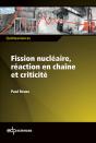 Fission Nucléaire, Réaction En Chaîne Et Criticité - Preview