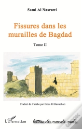Fissures Dans Les Murailles De Bagdad T.2