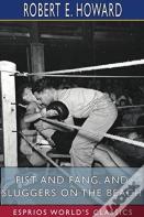 Fist And Fang, And Sluggers On The Beach (Esprios Classics)