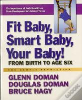 Fit Baby, Smart Baby, Your Babay!