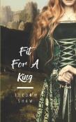 Fit For A King