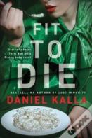 Fit To Die