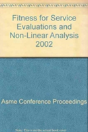 Fitness For Service Evaluations And Non-Linear Analysis - Preview