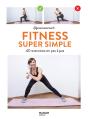 Fitness Super Simple : 40 Exercices En Pas À Pas - Preview