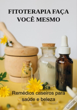 Capa do artigo Fitoterapia Faça Você Mesmo
