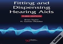 Fitting And Dispensing Hearing Aids