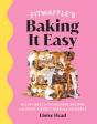 Fitwaffle'S Baking It Easy - Preview