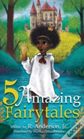 Five Amazing Fairytales