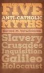 Five Anti-Catholic Myths - Preview