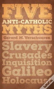 Capa do artigo Five Anti-Catholic Myths