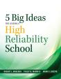 Five Big Ideas For Leading A High Reliability School - Preview