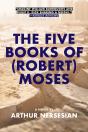 Five Books Of (Robert) Moses - Preview