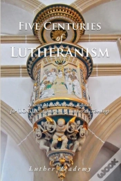 Capa do artigo Five Centuries Of Lutheranism