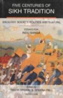 Five Centuries Of Sikh Tradition