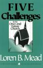 Five Challenges For The Once And Future Church - Preview