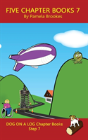 Five Chapter Books 7: Systematic Decodable Books For Phonics Readers And Folks With A Dyslexic Learning Style - Preview