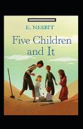 Five Children And It Annotated
