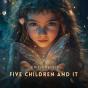 Five Children And It - Preview
