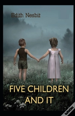 Capa do artigo Five Children And It(Classics Illustrated)