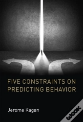 Five Constraints On Predicting Behavior
