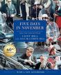 Five Days In November - Preview