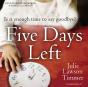 Five Days Left - Preview