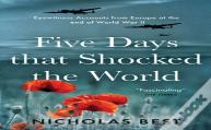 Five Days That Shocked The World