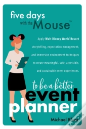 Five Days With The Mouse To Be A Better Event Planner