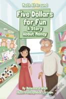 Five Dollars For Fun