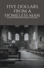 Five Dollars From A Homeless Man - Preview