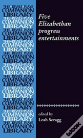 Five Elizabethan Progress Entertainments