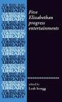 Five Elizabethan Progress Entertainments - Preview
