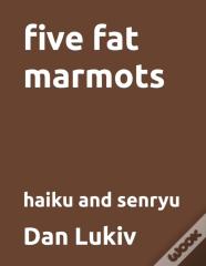 Five Fat Marmots