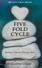 Five Fold Cycle - Method Of Healing Personal Hurt - Preview