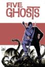Five Ghosts Volume 2: Lost Coastlines - Preview