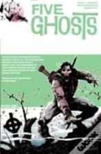Five Ghosts Volume 3: Monsters And Men