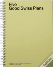 Five Good Swiss Plans