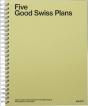 Five Good Swiss Plans - Preview