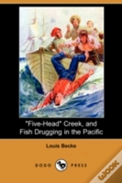 Capa do artigo "Five-Head" Creek, And Fish Drugging In The Pacific (Dodo Press)