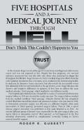 Five Hospitals And A Medical Journey Through Hell