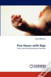 Five Hours With Raja