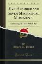 Five Hundred And Seven Mechanical Movements - Preview