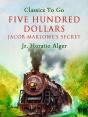 Five Hundred Dollars - Preview