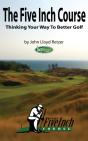 Five Inch Course: Thinking Your Way To Better Golf - Preview