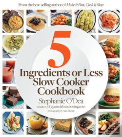 Capa do artigo Five Ingredients Or Less Slow Cooker Cookbook
