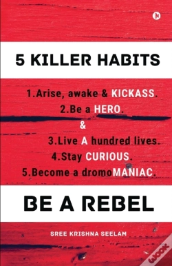 Capa do artigo Five Killer Habits: Be A Rebel