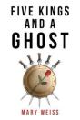 Five Kings And A Ghost - Preview